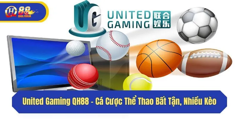 Tổng quan về sảnh United Gaming QH88